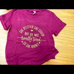 She Believed She Could Tshirt